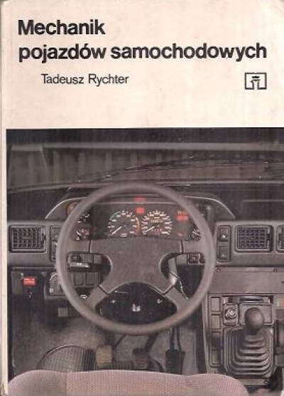 Tadeusz Rychter - Mechanik pojazdów samochodowych