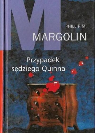 Phillip M. Margolin - Przypadek sędziego Quinna