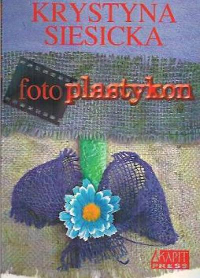 Krystyna Siesicka - Fotoplastykon