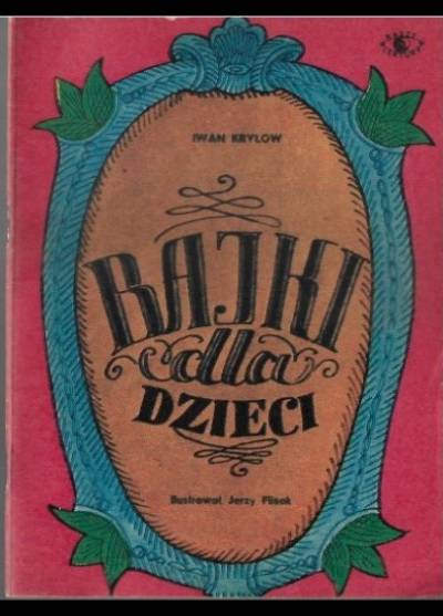 Iwan Kryłow - Bajki dla dzieci (Nasze lektury - mini-książeczka ze środkowych kartek Płomyczka)