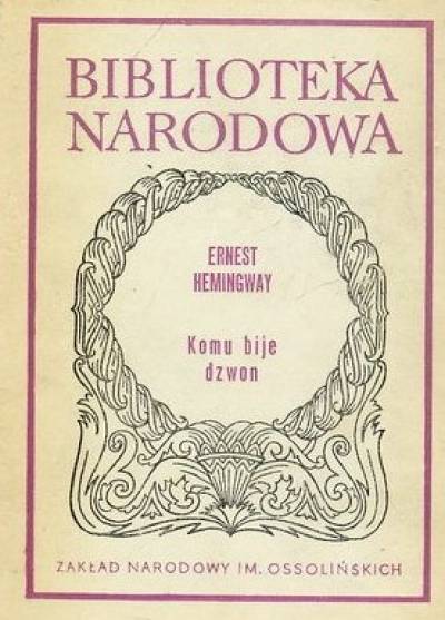 Ernest Hemingway - Komu bije dzwon (BN)