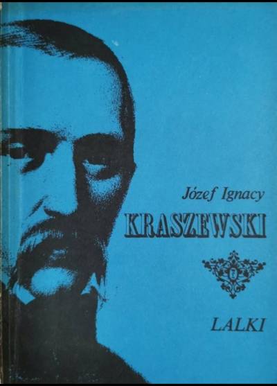 Józef Ignacy Kraszewski - Lalki. Sceny przedślubne