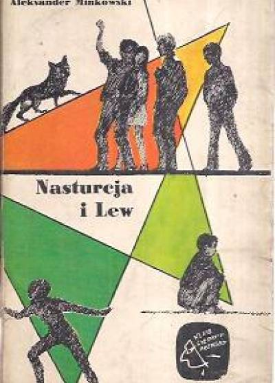 Aleksander Minkowski - Nasturcja i Lew