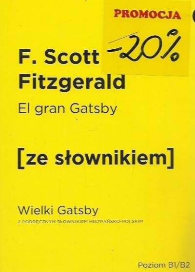 F. Scott Fitzgerald - El gran Gatsby (hiszp., ze słownikiem)