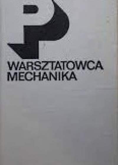 zbior. - Poradnik warsztatowca mechanika