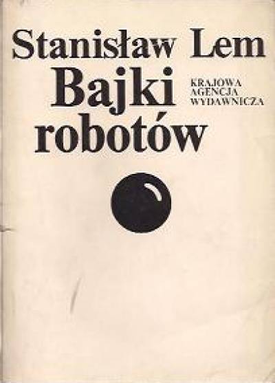Stanisław Lem - Bajki robotów
