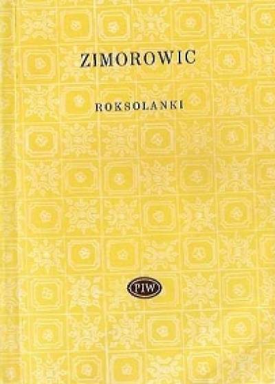 Szymon Zimorowic - Roksolanki