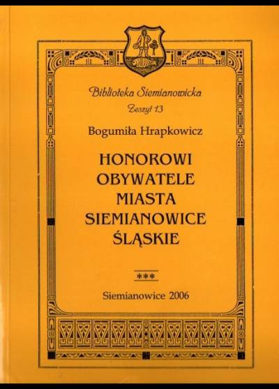 Bogumiła Hrapkowicz - Honorowi obywatele miasta Siemianowice Śląskie
