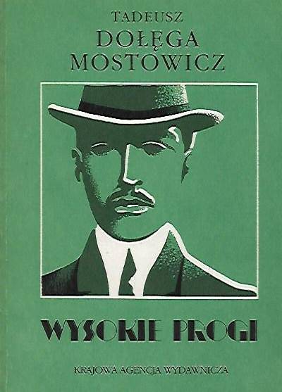 Tadeusz Dołęga-Mostowicz - Wysokie progi