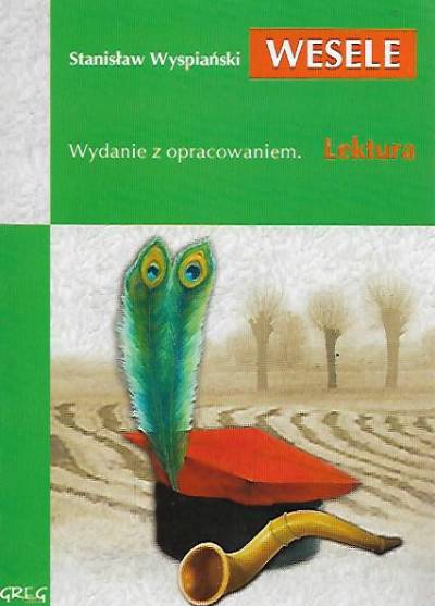 Stanisław Wyspiański - Wesele (z opracowaniem)