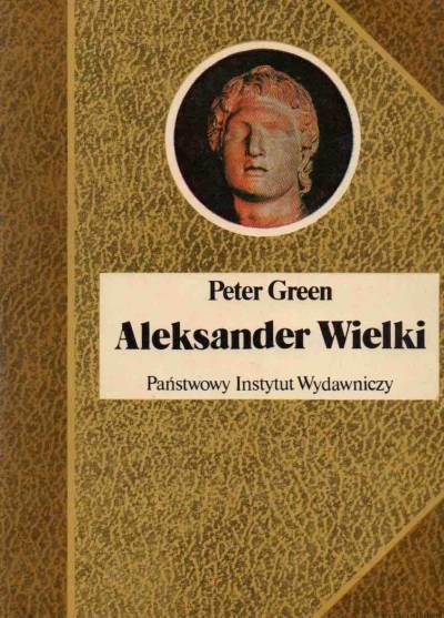 Peter Green - Aleksander Wielki