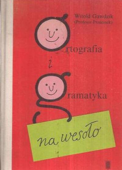 Witold Gawdzik (Profesor Przecinek) - Ortografia i gramatyka na wesoło