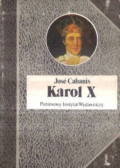 Jose Cabanis - Karol X