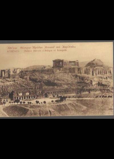 Athenes. Theatre Herode d`Attique et Acropole (przed 1914)