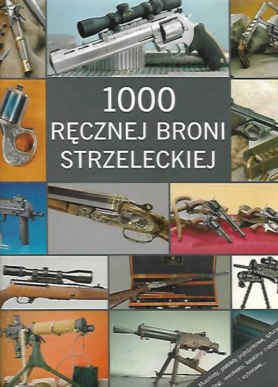 WAlter Schultz - 1000 ręcznej broni strzeleckiej