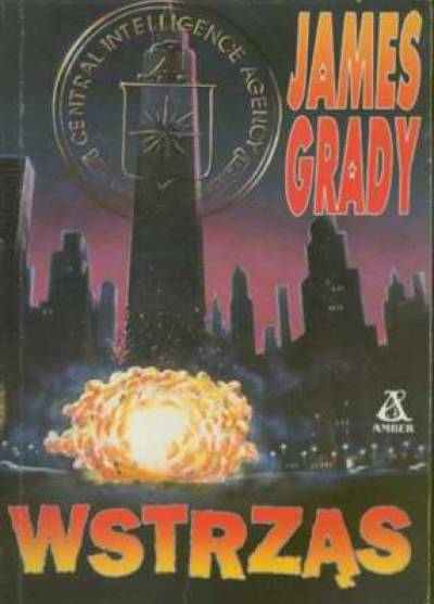 James Grady - Wstrząs