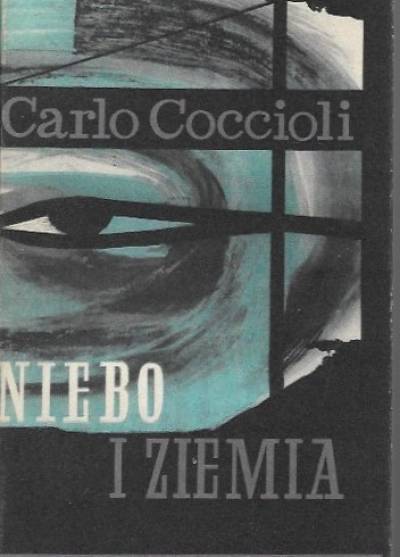 Carlo Coccioli - Niebo i ziemia