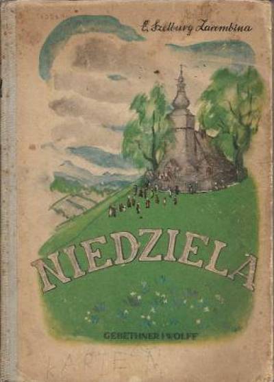 Ewa Szelburg-Zarembina - Niedziela (wyd. 1947)