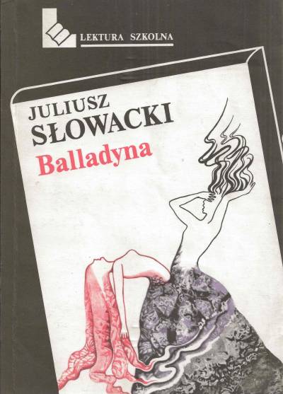 Juliusz Słowacki - Balladyna