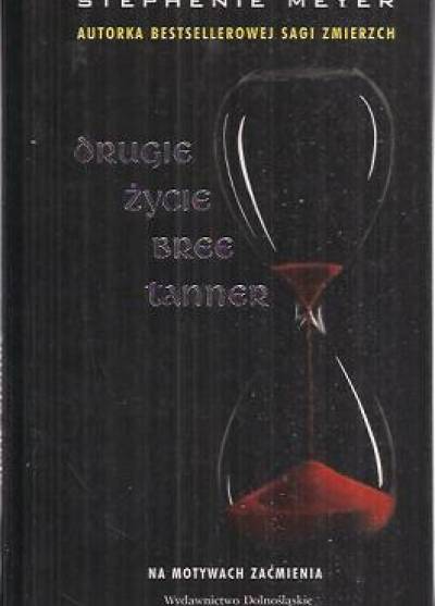 Stephenie Meyer - Drugie życie Bree Tanner