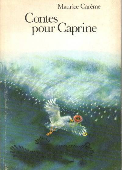 Maurice Careme - Contes pour Caprine