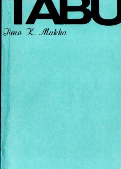 Timo K. Mukka - Tabu
