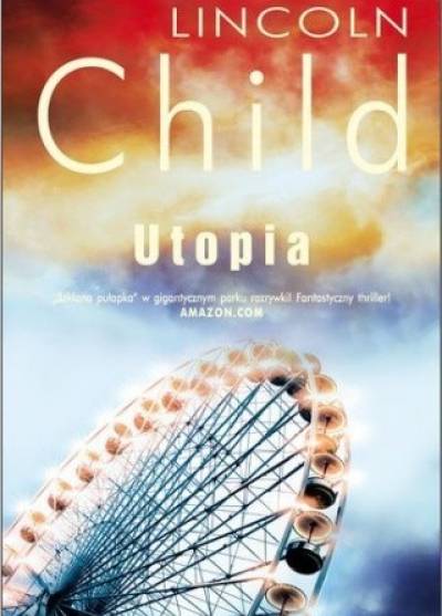 Lincoln Child - Utopia