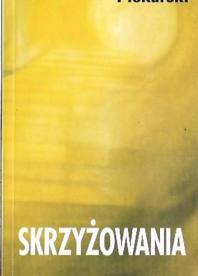 Władysław Edward Kucharski - Skrzyżowania