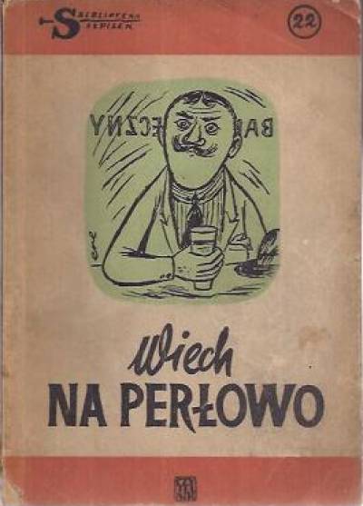 Stefan Wiechecki - Wiech na perłowo