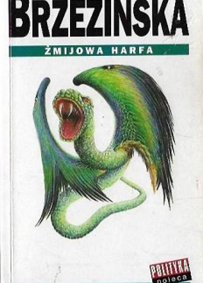 Anna Brzezińska - Żmijowa harfa