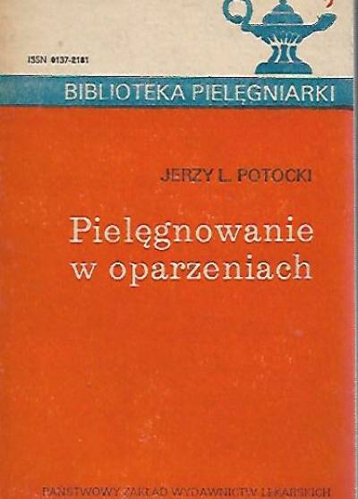 Jerzy L. Potocki - Pielęgnowanie w oparzeniach
