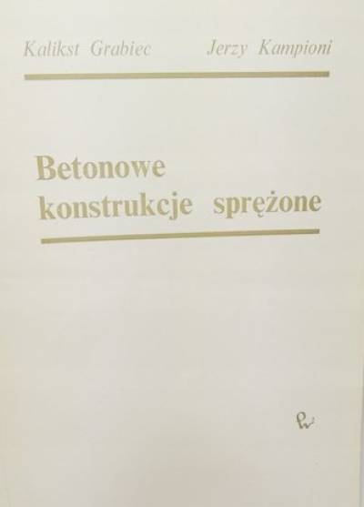 Grabiec, Kampioni - Betonowe konstrukcje sprężone