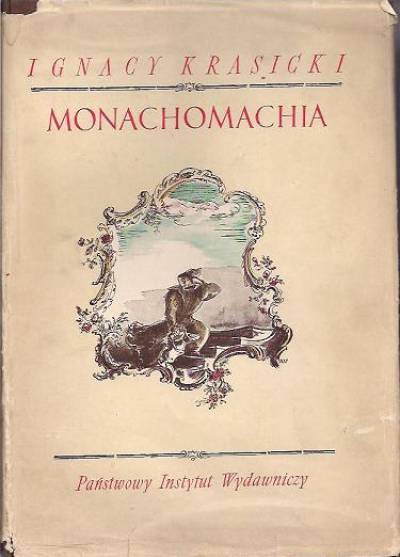 Ignacy Krasicki - Monachomachia czyli wojna mnichów (z ilustracjami Antoniego Uniechowskiego)