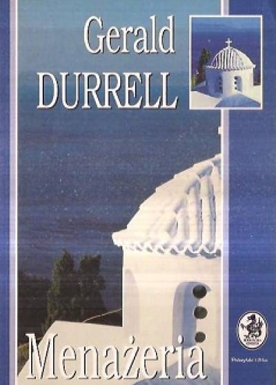Gerald Durrell - Menażeria
