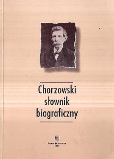 Chorzowski słownik biograficzny