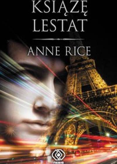 Anne Rice - Książę Lestat