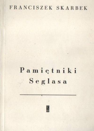 Franciszek Skarbek - Pamiętniki Seglasa