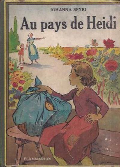 Johanna Spyri - Au pays de Heidi (wyd. 1938)
