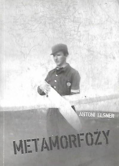 Antoni Elsner - Metamorfozy