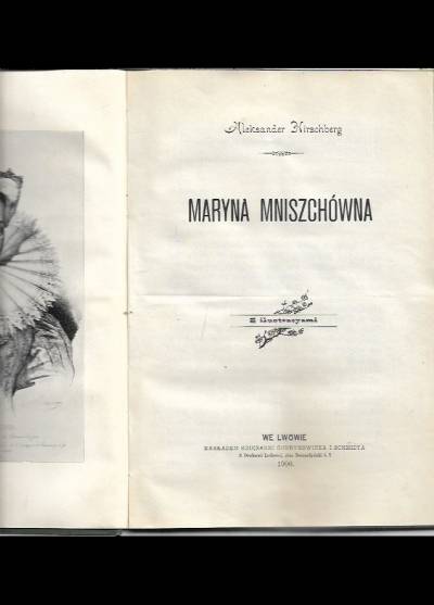 Aleksander Hirszberg - Maryna Mniszchówna (wyd. 1906)