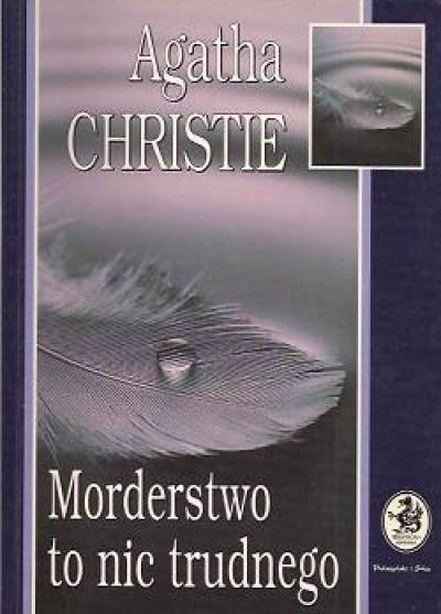 Agatha Christie - Morderstwo to nic trudnego