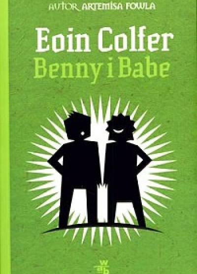 Eoin Colfer - Benny i Babe