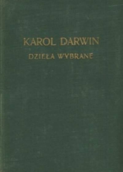 Karol Darwin - Dzieła wybrane. Komplet t. I-VIII (w 9 woluminach)