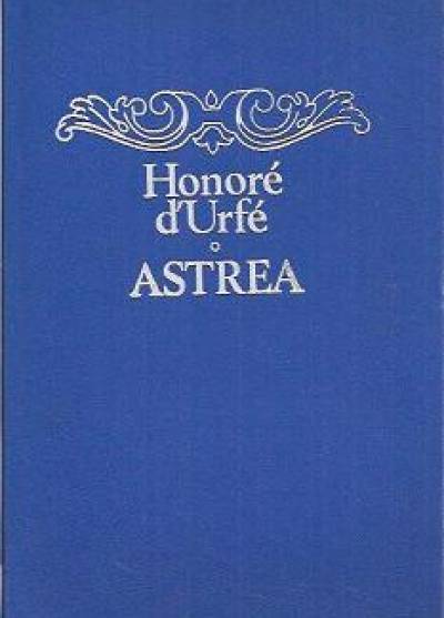 Honore d'Urfe - Astrea