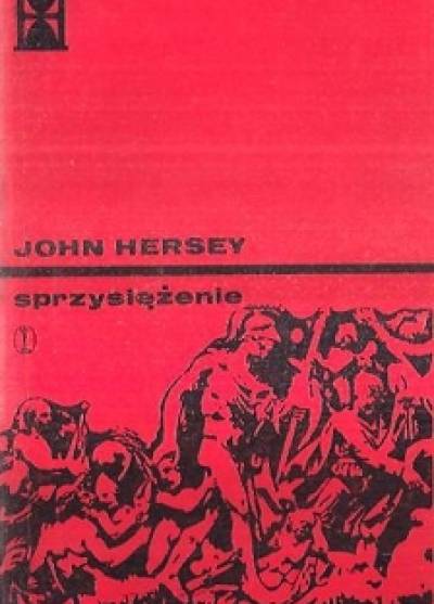 John Hersey - Sprzysiężenie