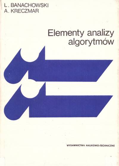 Banachowski, Kreczmar - Elementy analizy algorytmów