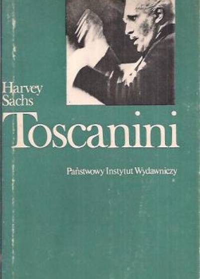 Harvey Sachs - Toscanini