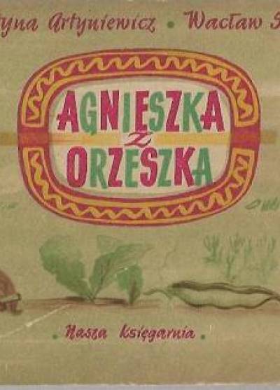 Krystyna Artyniewicz, Wacław Szulc - Agnieszka z orzeszka (1956)