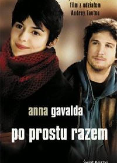 Anna Gavalda - Po prostu razem