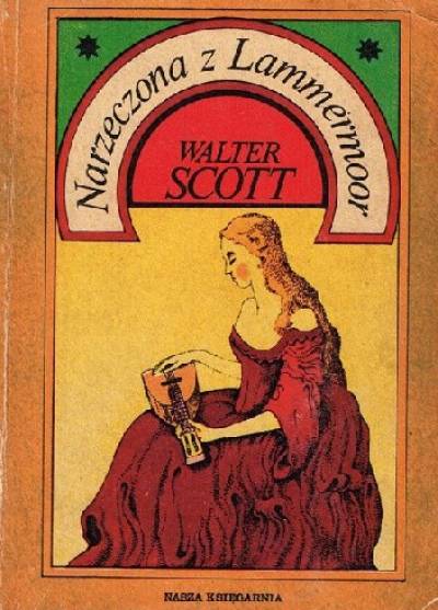 Walter Scott - Narzeczona z Lammermoor